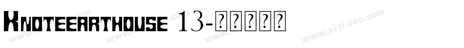 Knoteearthouse 13字体转换